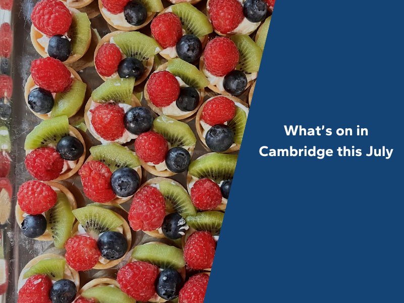 What's on in Cambridge this July 1 What’s on in Cambridge this July